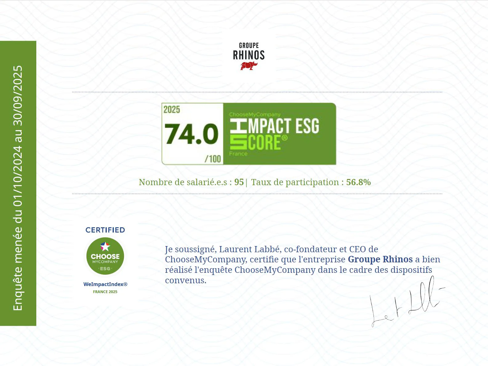 Certificat ChooseMyCompany du Groupe Rhinos : IMPACT ESG SCORE 2025 de 74.0/100, label WeImpactIndex® FRANCE 2025 (description détaillée ci-après).